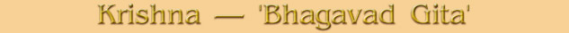 Krishna � The Bhagavad Gita
